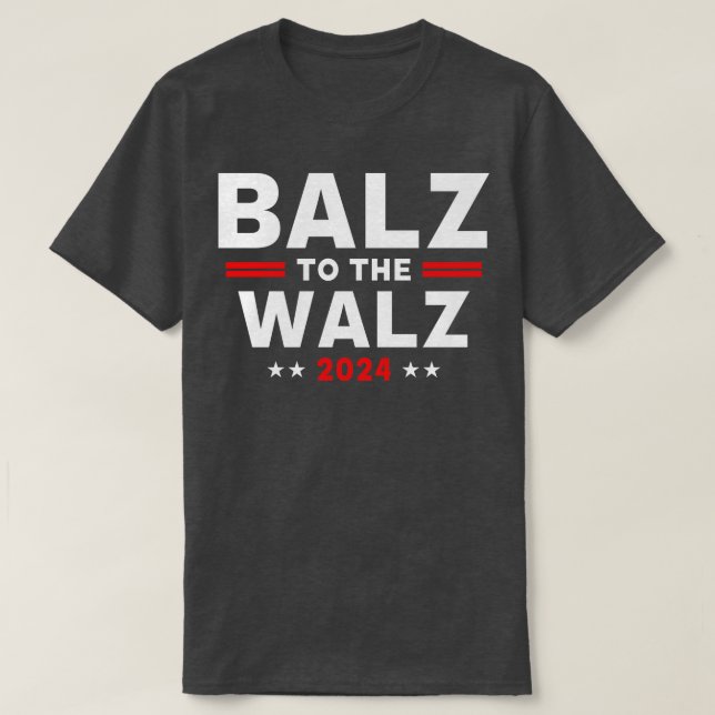 Walz 2024 Balz To The Walz Cool TShirt (Design Front)