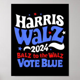 Walz 2024 Election Balz To The Walz Vote Blue Funn Poster