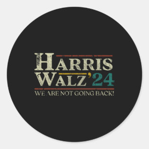 Walz 2024 Election We Are Not Going Back Distresse Classic Round Sticker