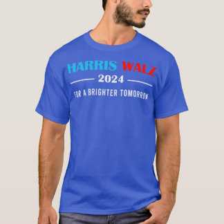 Walz 2024 For A Brighter Tomorrow TShirt