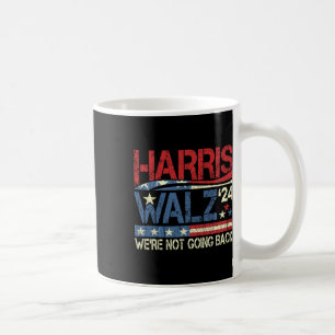 Walz 2024 For President We're Not Going Back  Coffee Mug