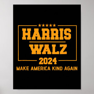 Walz 2024 Make America Kind Again Harris Waltz Quo Poster