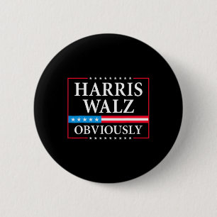 Walz Obviously President Kamala Harris Waltz Elect 6 Cm Round Badge