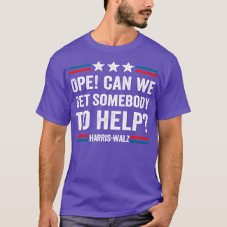 Walz Ope can we get somebody to help Walz TShirt