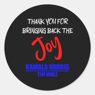 Walz Thank You For Bringing Back The Joy Political Classic Round Sticker