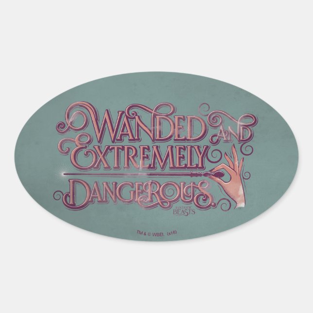 Wanded And Extremely Dangerous Graphic - Pink Oval Sticker (Front)
