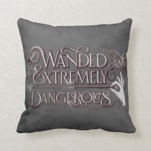 Wanded And Extremely Dangerous Graphic - White Cushion