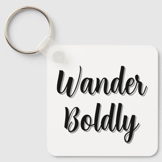 Wander Boldly Key Ring (Front)