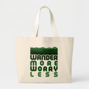 Wander More Worry Less Large Tote Bag