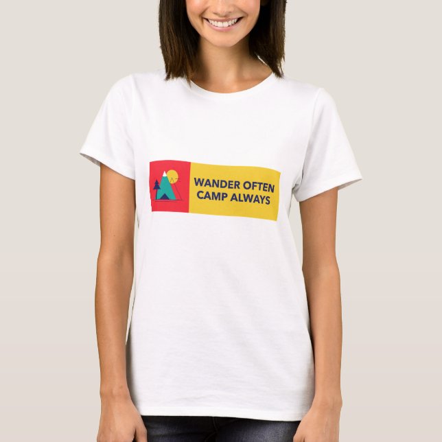 Wander Often, Camp Always Camping T-Shirt (Front)