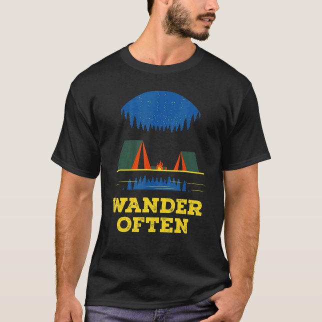 Wander Often Camping Trip Camper Travel Hiking Wil T-Shirt (Front)