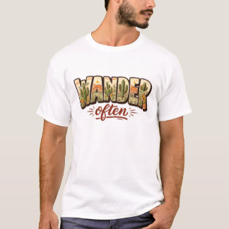 Wander Often Desert Mountain Scene Typography T-Shirt