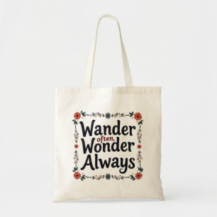 Wander Often, Wonder Always – Budget Tote Bag