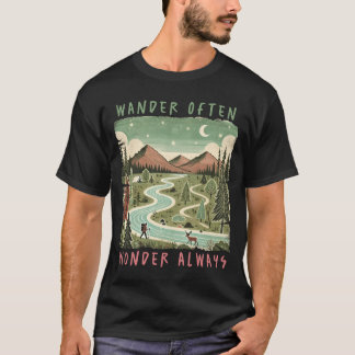 Wander Often Wonder Always Camping family T-Shirt