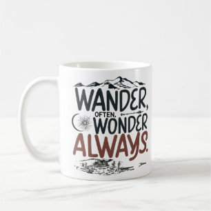 Wander Often, Wonder Always' Coffee Mug