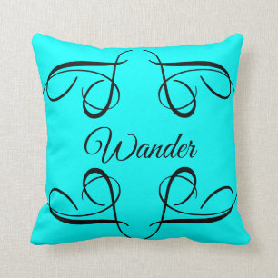 Wander Saying Black Swirls Aqua Modern Trendy  Cushion