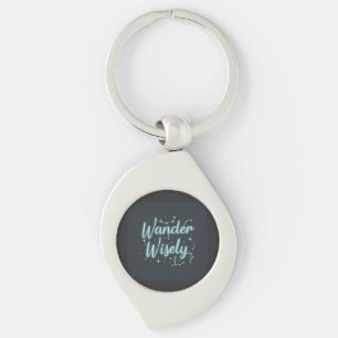 Wander Wisely Key Ring