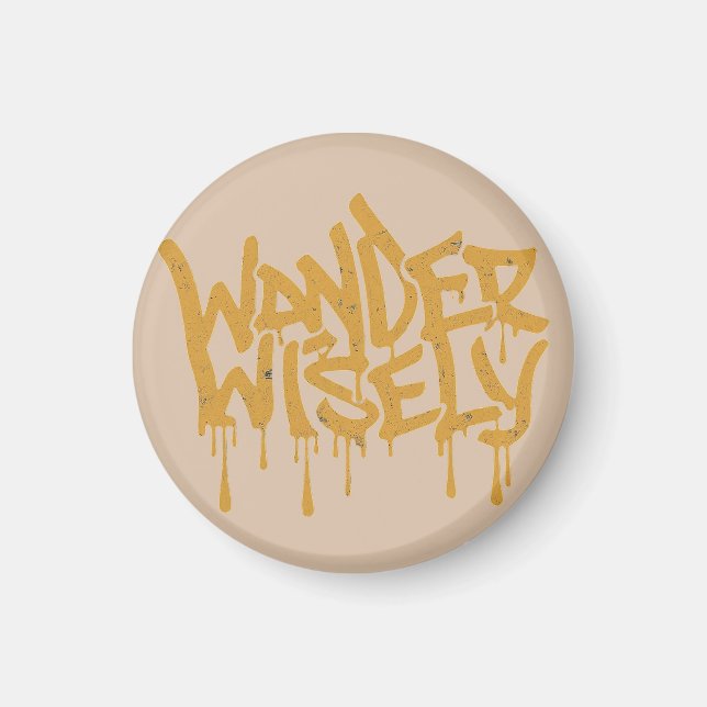 Wander Wisely Magnet (Front)
