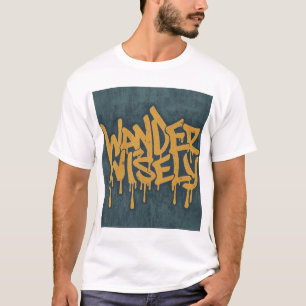 Wander Wisely T-Shirt