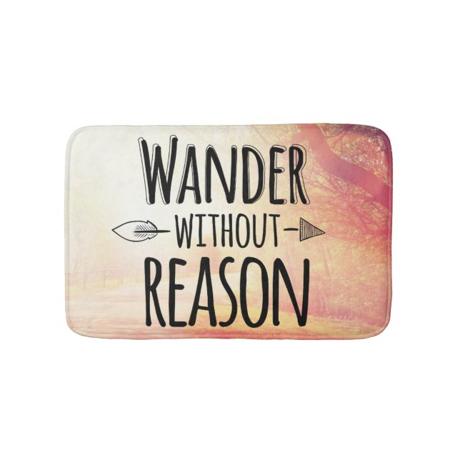 Wander Without Reason Bath Mat (Front)