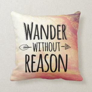 Wander Without Reason Cushion