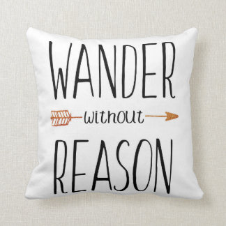 Wander without Reason Pillow