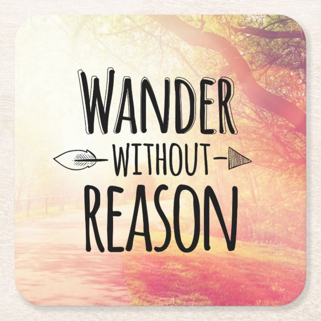 Wander Without Reason Square Paper Coaster (Front)