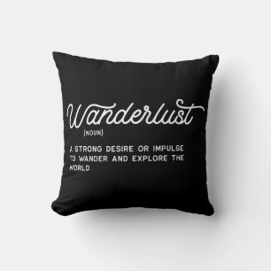 Wanderlust Definition Cushion