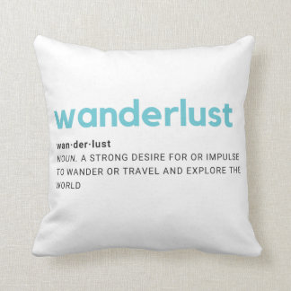 Wanderlust Definition Throw Pillow