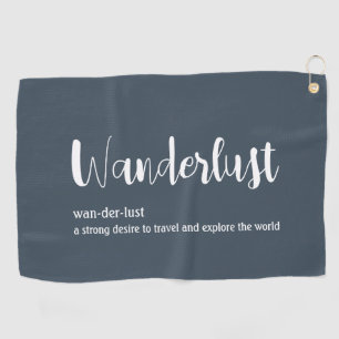 Wanderlust definition white grey blue colour golf towel