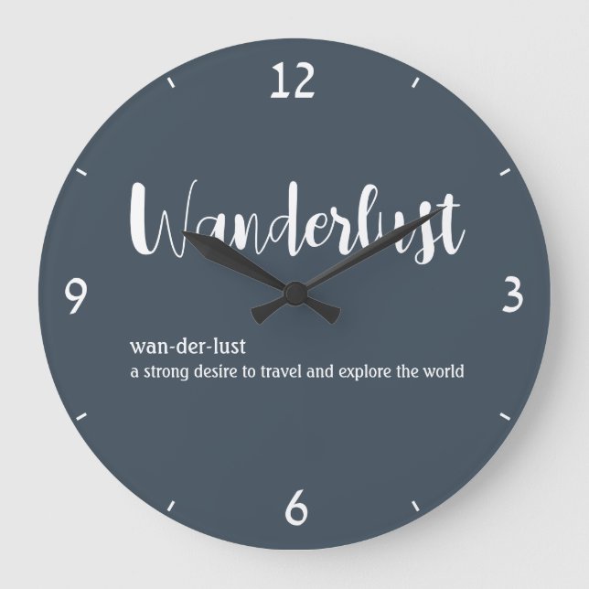 Wanderlust definition white grey blue colour large clock (Front)