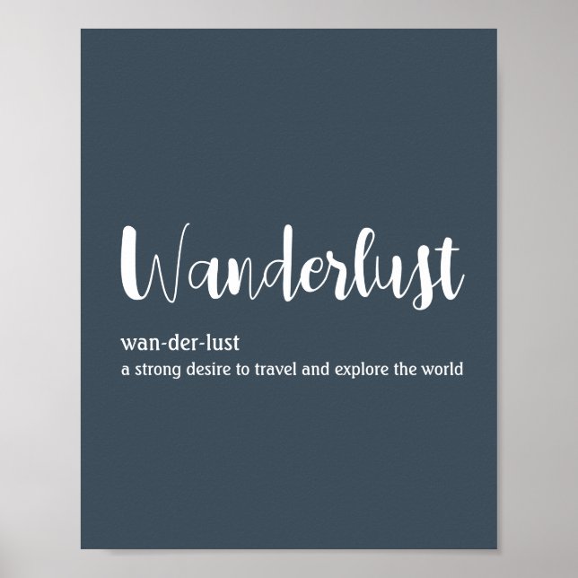 Wanderlust definition white grey blue colour poster (Front)