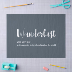 Wanderlust definition white grey blue colour tissue paper