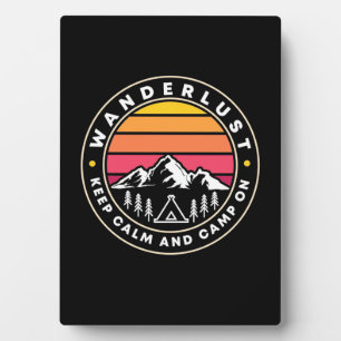 Wanderlust Keep Calm And Camp On Plaque