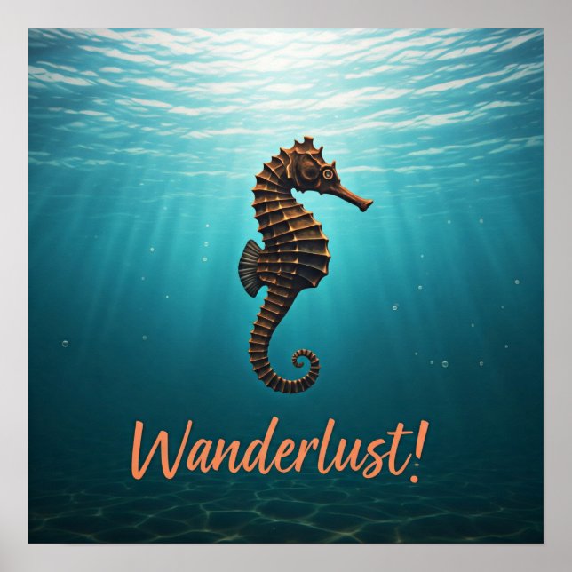 Wanderlust Seahorse Poster (Front)