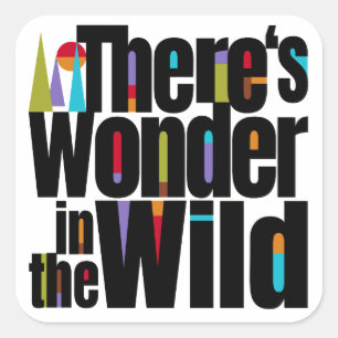 Wanderlust. There’s Wonder in the Wild. Adventure Square Sticker