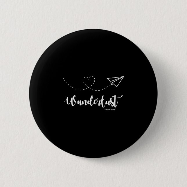 Wanderlust - Travel - Motivational Graphic Tee  6 Cm Round Badge (Front)