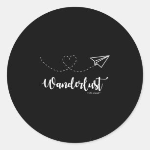 Wanderlust - Travel - Motivational Graphic Tee  Classic Round Sticker
