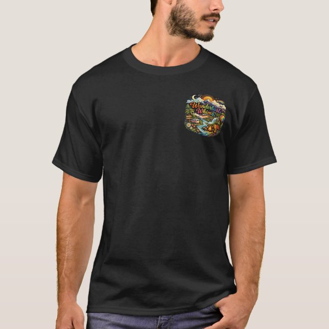 Wanderlust Whims: Adventure & Travel Explorer T-Shirt (Front)