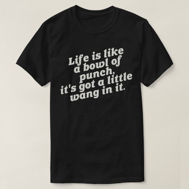 Wang In It The Hollywood Knights 80s Quote T-Shirt (Design Front)