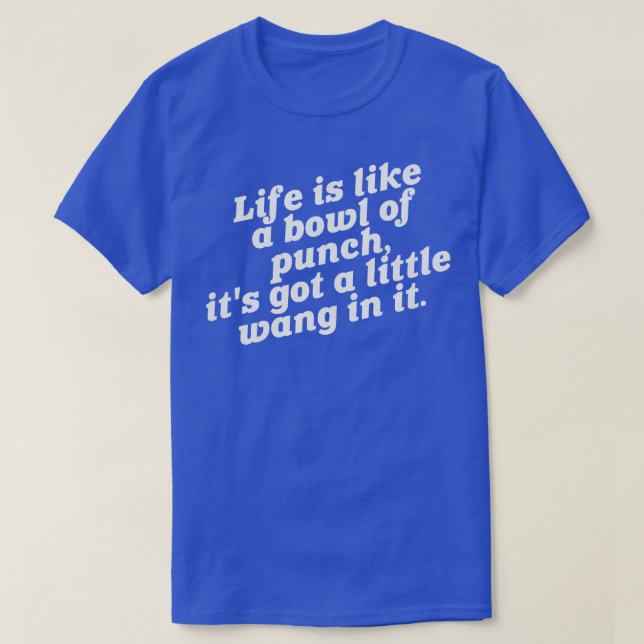 Wang In It The Hollywood Knights 80s Quote T-Shirt (Design Front)
