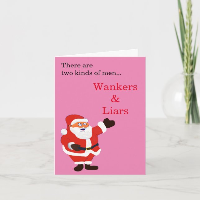 Wanker Liar Honest Santa Claus Holiday Card (Front)