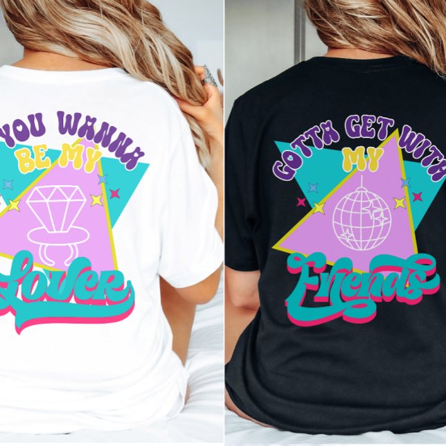 Wanna Be My Lover Funny Retro 90s Bachelorette T-Shirt (Find matching shirts in our shop)
