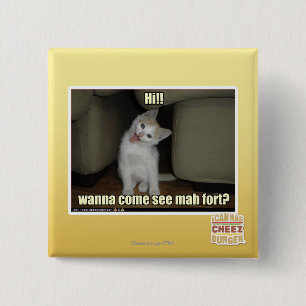 Wanna come see mah fort? 15 cm square badge