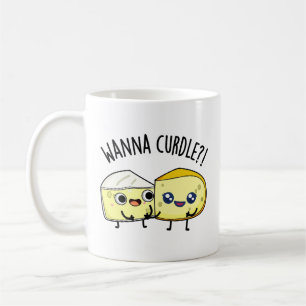 Wanna Curdle Funny Cheese Puns Coffee Mug