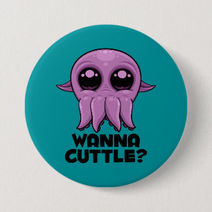 Wanna Cuttle Cute Cartoon Cuttlefish 7.5 Cm Round Badge