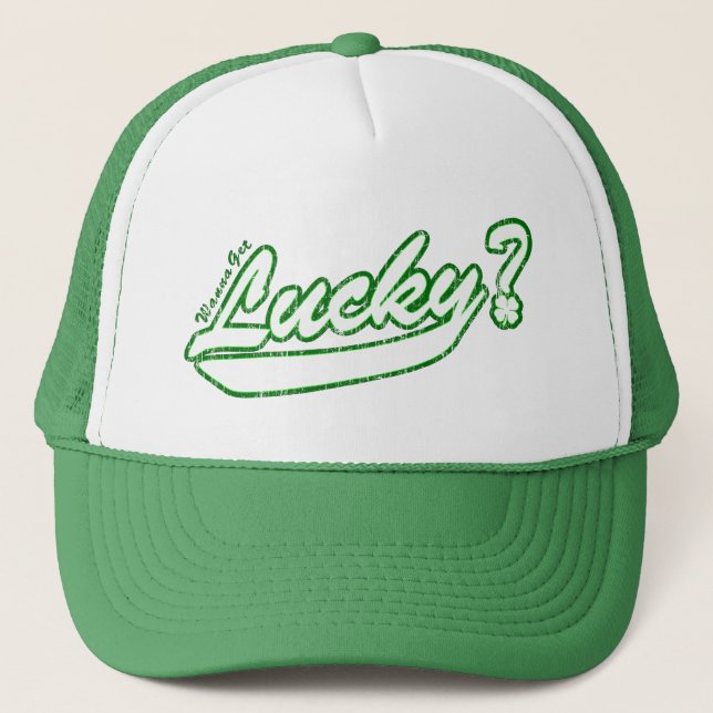 Wanna Get Lucky? Trucker Hat (Front)