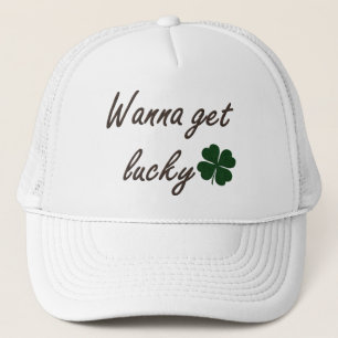 Wanna Get Lucky Trucker Hat