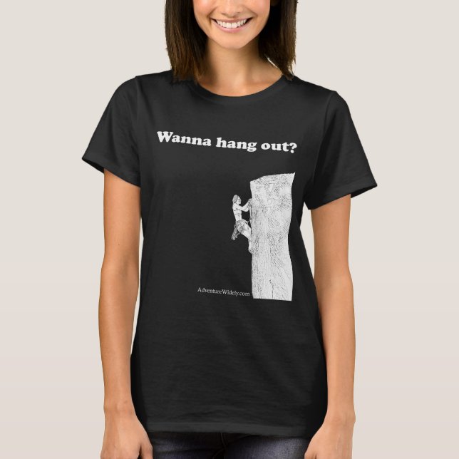 Wanna hang out? Women's T-Shirt (Front)
