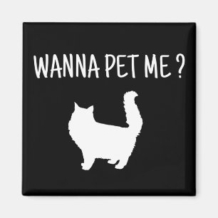Wanna Pet  Me Cat Magnet